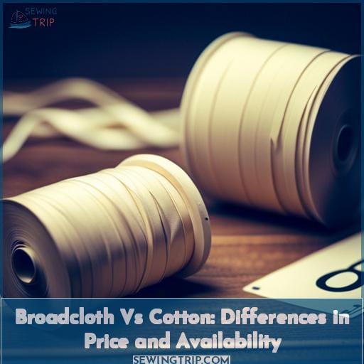 Broadcloth Vs Cotton: Differences in Price and Availability