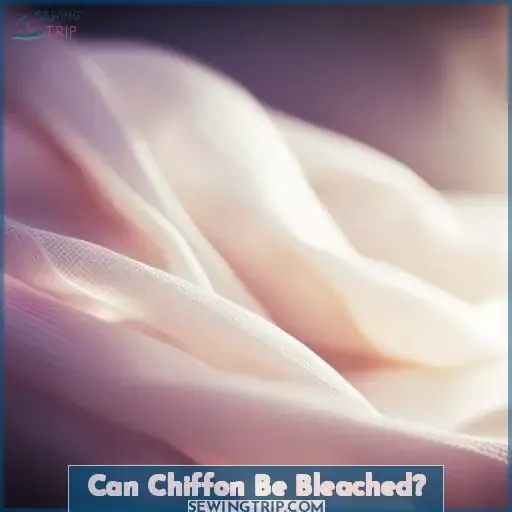 Can Chiffon Be Bleached