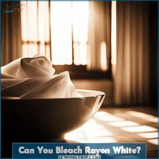 Can You Bleach Rayon White