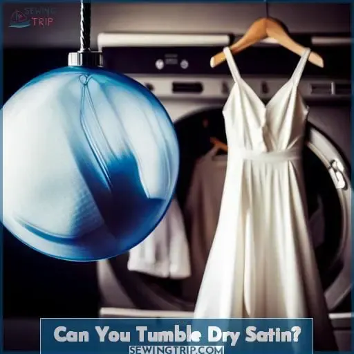 Can You Tumble Dry Satin
