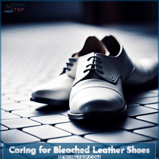 Caring for Bleached Leather Shoes