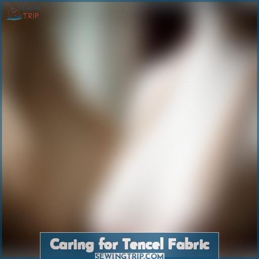 Caring for Tencel Fabric