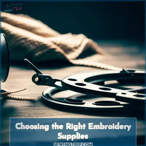 Choosing the Right Embroidery Supplies