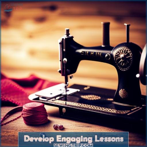 Develop Engaging Lessons