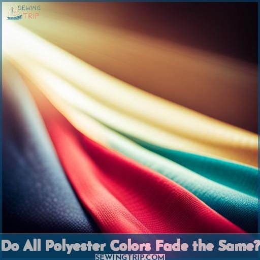 Do All Polyester Colors Fade the Same