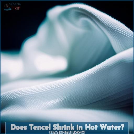 Does Tencel Shrink in Hot Water