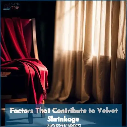 Factors That Contribute to Velvet Shrinkage