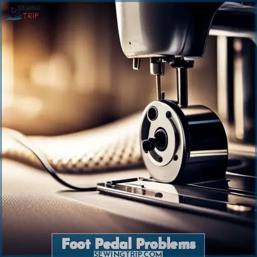 Foot Pedal Problems