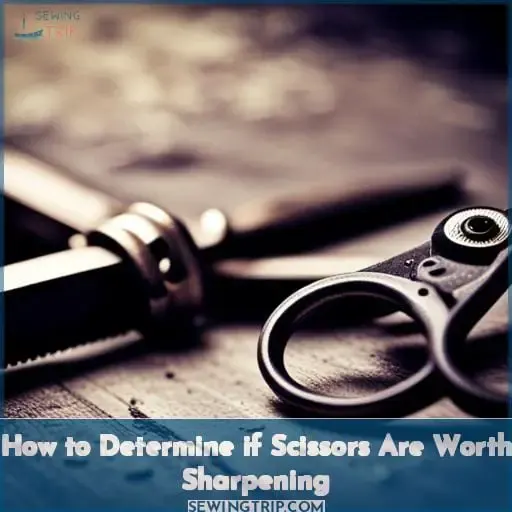 How to Determine if Scissors Are Worth Sharpening