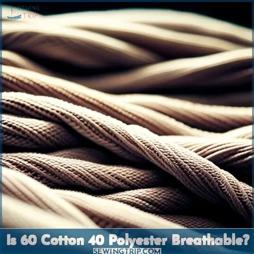 Is 60 Cotton 40 Polyester Breathable