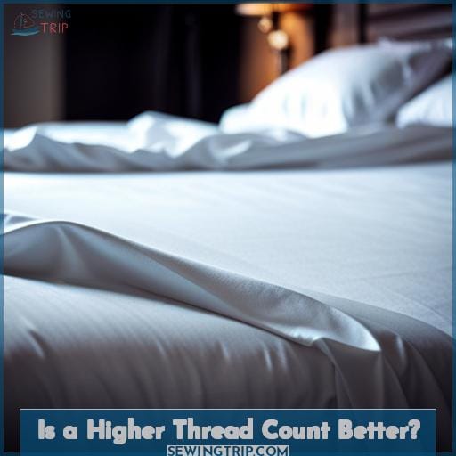 Is a Higher Thread Count Better