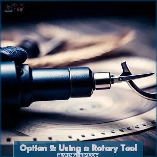 Option 2: Using a Rotary Tool