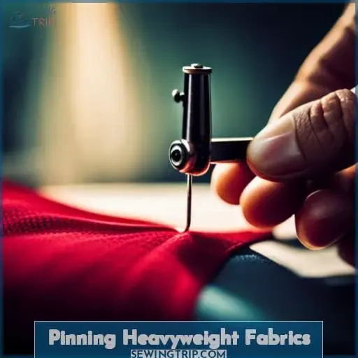 Pinning Heavyweight Fabrics