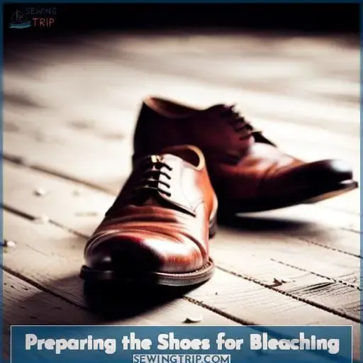 Preparing the Shoes for Bleaching