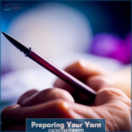 Preparing Your Yarn