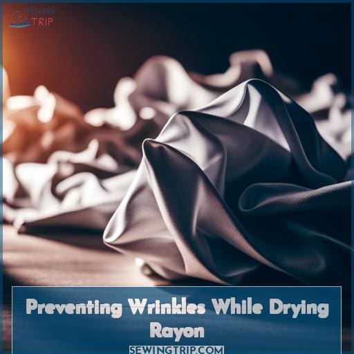 Preventing Wrinkles While Drying Rayon