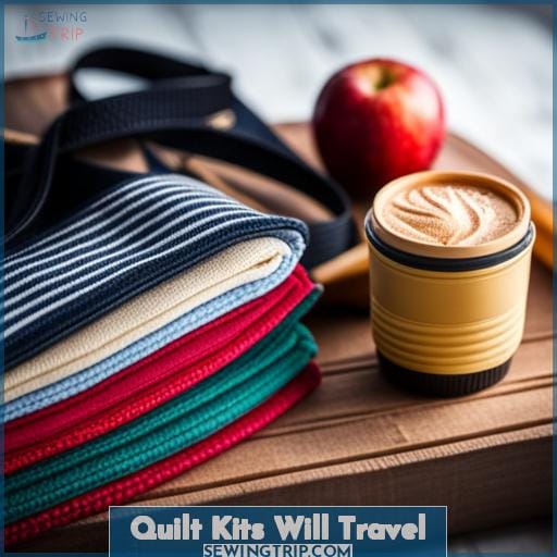 Quilt Kits Will Travel