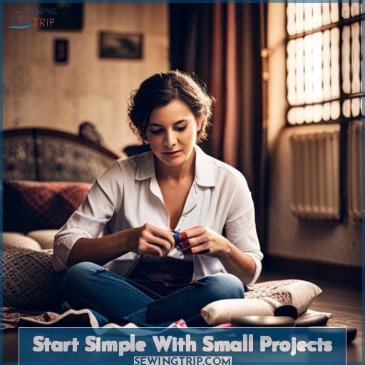 Start Simple With Small Projects Start Simple With Small Projects