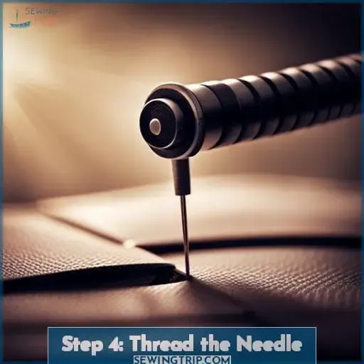 Step 4: Thread the Needle