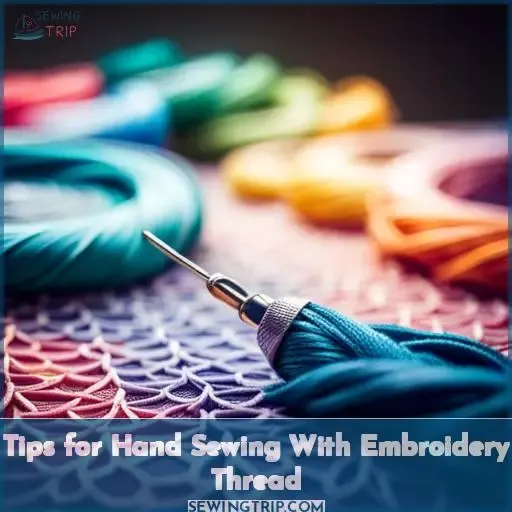 Tips for Hand Sewing With Embroidery Thread
