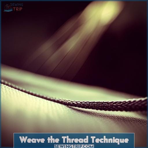 Weave the Thread Technique