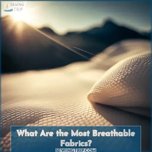 What Are the Most Breathable Fabrics