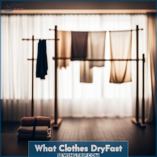 What Clothes DryFast