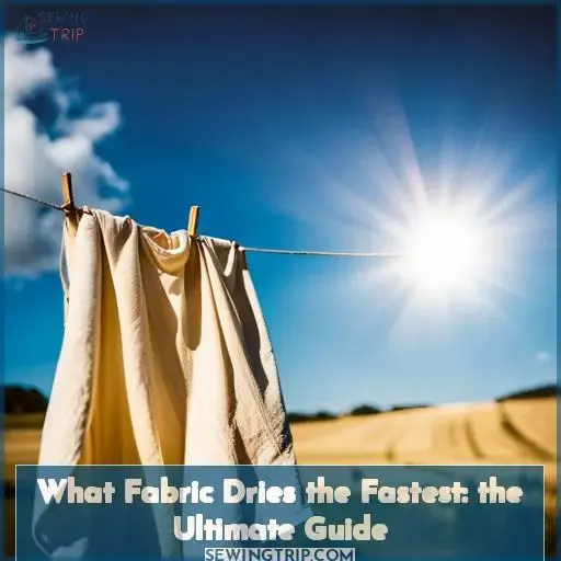 what fabric dries the fastest
