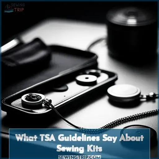 What TSA Guidelines Say About Sewing Kits