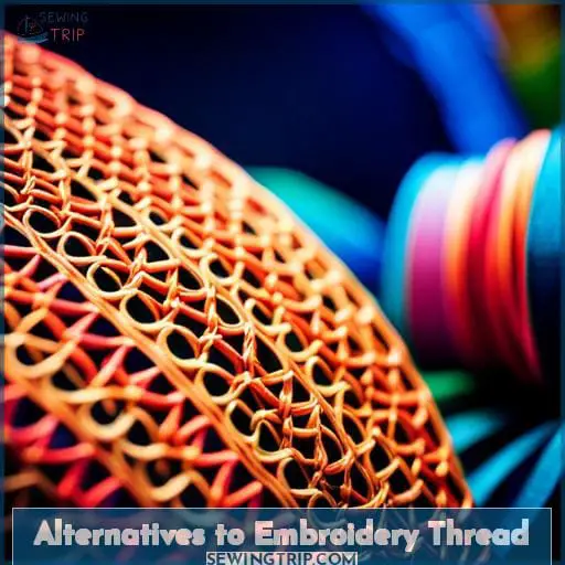 Alternatives to Embroidery Thread