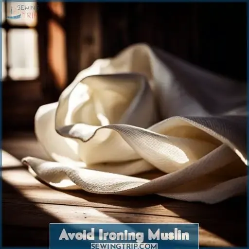Avoid Ironing Muslin