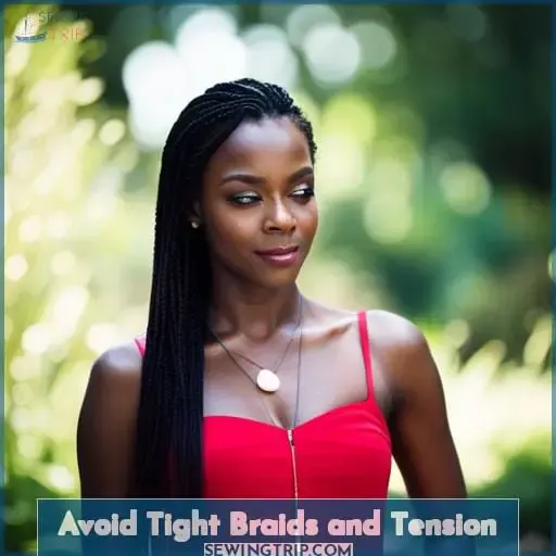 Avoid Tight Braids and Tension