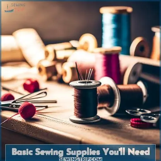 Basic Sewing Supplies You