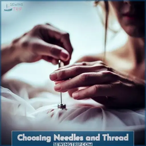 Choosing Needles and Thread