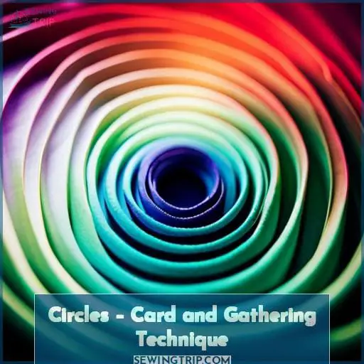 Circles – Card and Gathering Technique