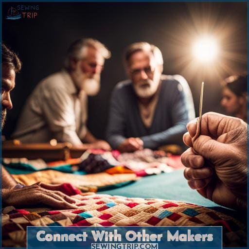 Connect With Other Makers Connect With Other Makers