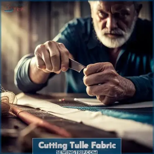 Cutting Tulle Fabric