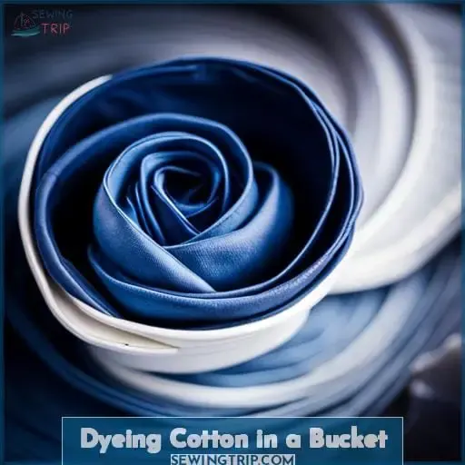 Dyeing Cotton in a Bucket
