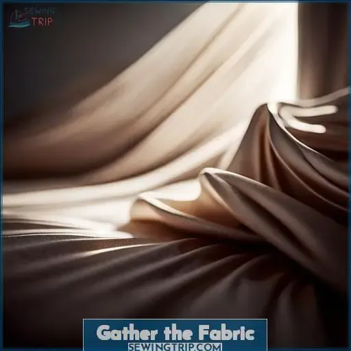 Gather the Fabric