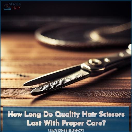 how long do hair scissors last how long do hair scissors last