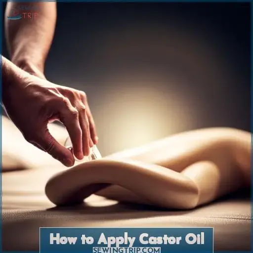How to Apply Castor Oil