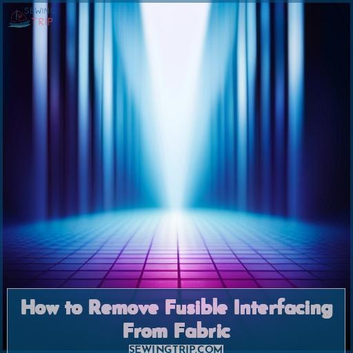 How to Remove Fusible Interfacing From Fabric