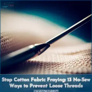 how to stop cotton fabric from fraying