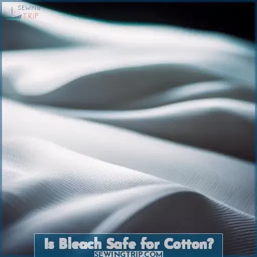 Is Bleach Safe for Cotton