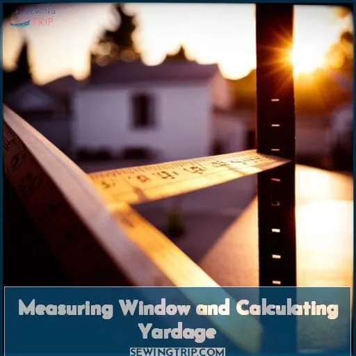 Measuring Window and Calculating Yardage
