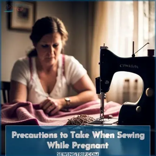 Precautions to Take When Sewing While Pregnant