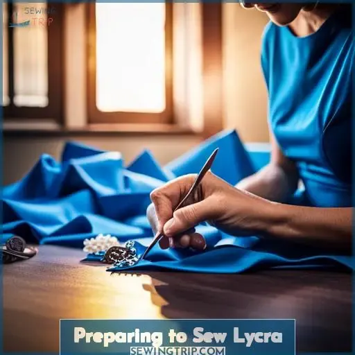 Preparing to Sew Lycra