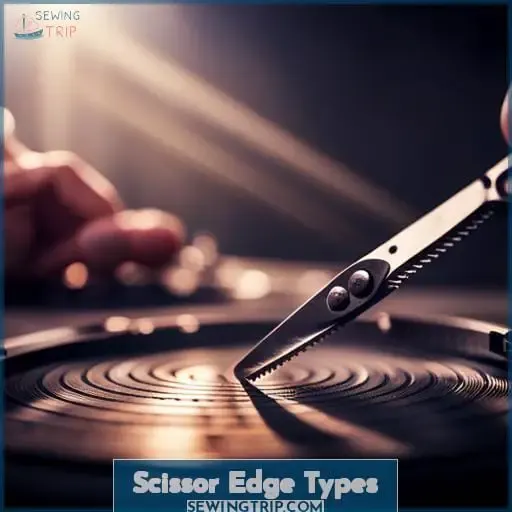 Scissor Edge Types