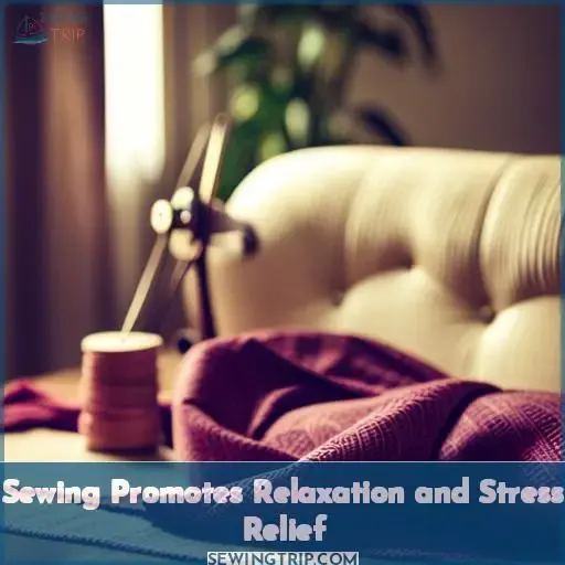 Sewing Promotes Relaxation and Stress Relief