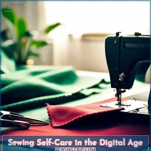 Sewing Self-Care in the Digital Age